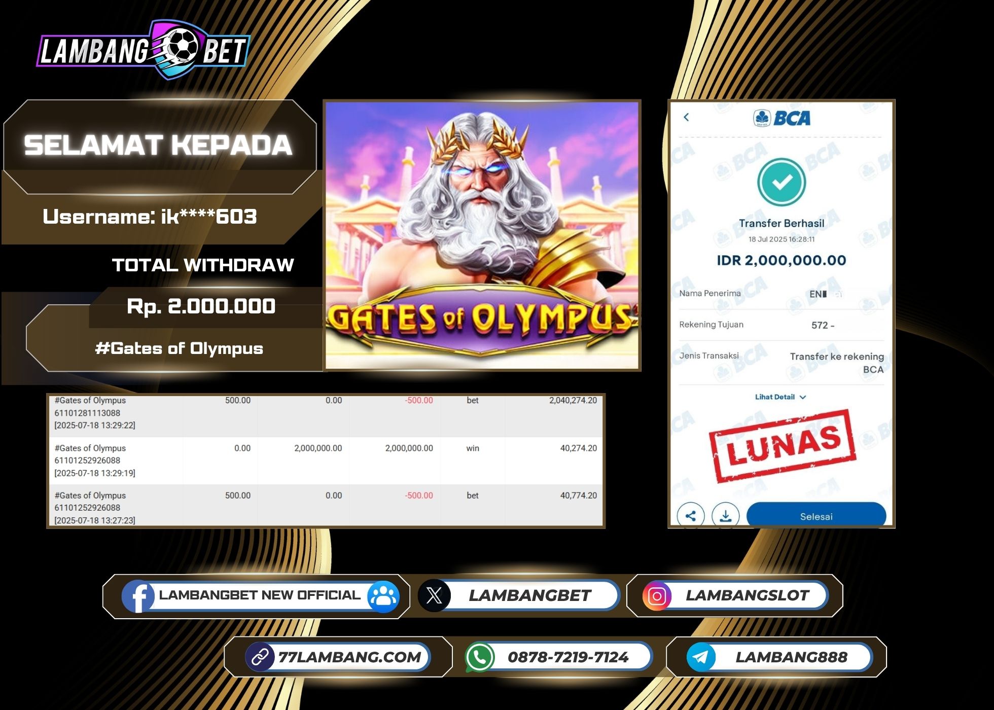LAMBANGBET [18 JULY 2025] JACKPOT SLOT Gates of Olympus "Rp2.000.000" LUNAS